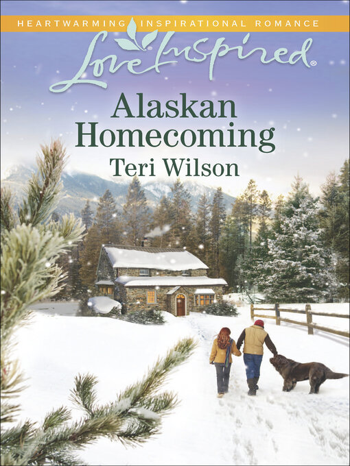 Title details for Alaskan Homecoming by Teri Wilson - Wait list